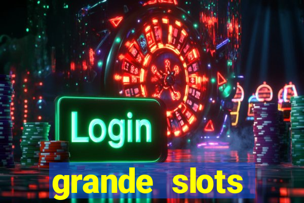 grande slots jackpot louco